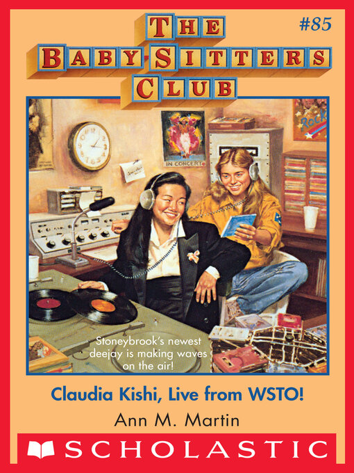 Title details for Claudia Kishi, Live from WSTO! by Ann M. Martin - Available